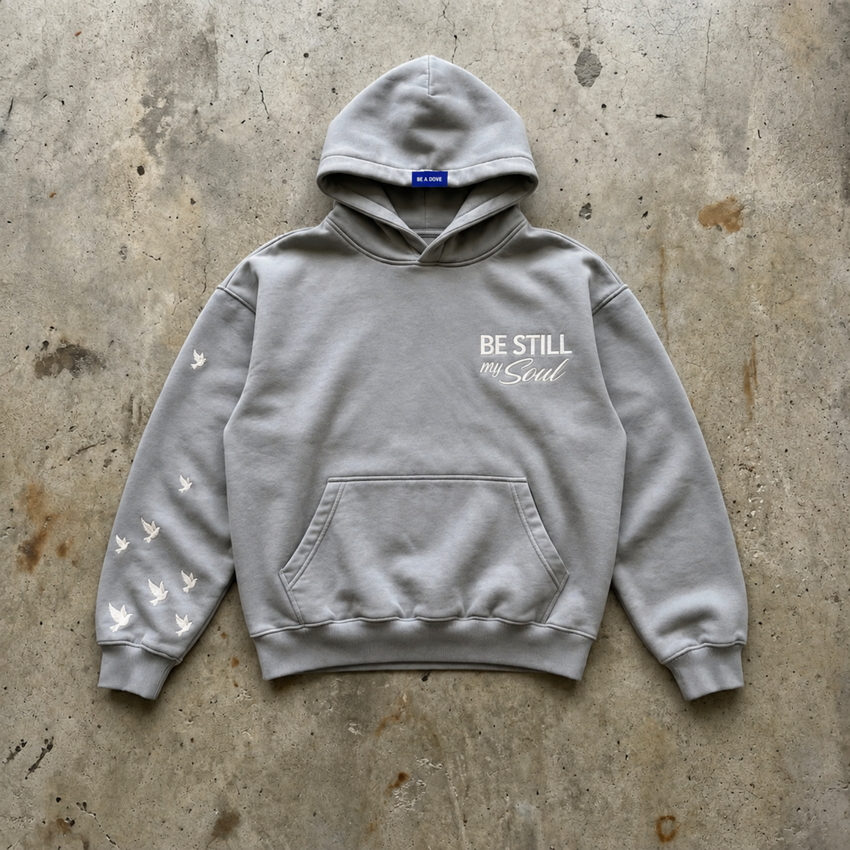 Be Still My Soul - Dove Grey Hoodie