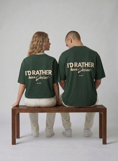 I'd Rather Have Jesus Tee