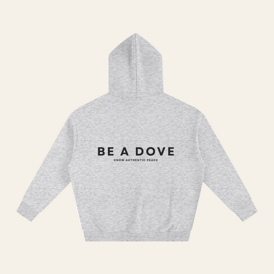 Be a Dove Hoodie