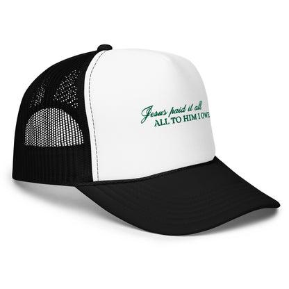 Jesus paid it all - Embroidered Trucker Hat