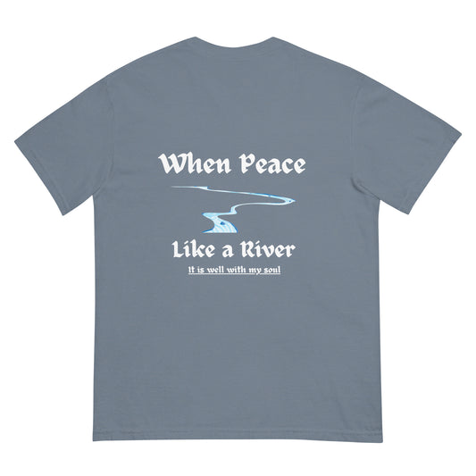 When Peace like a River - Graphic Tee