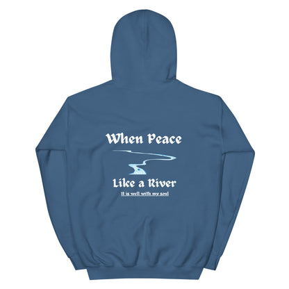 When Peace like a River - Graphic Gildan Hoodie